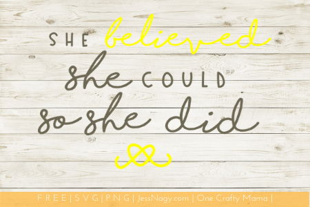 She Believed-Free SVG